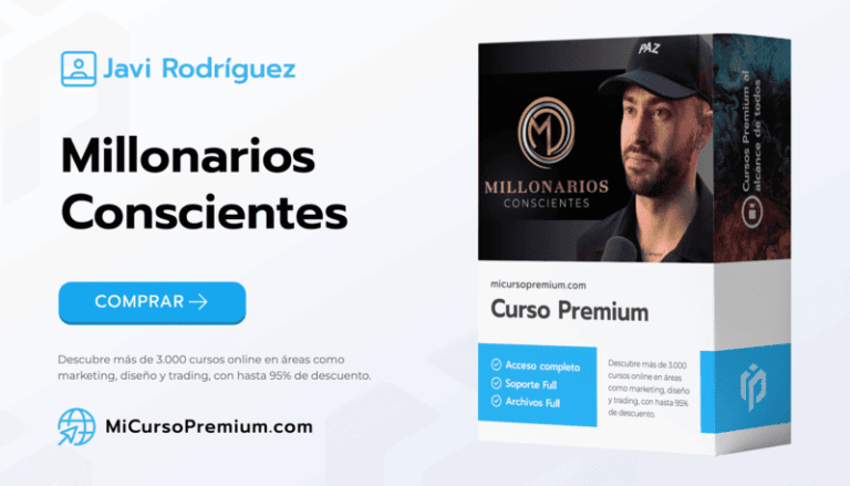 Millonarios Conscientes Javi Rodríguez - Curso de emprendimiento consciente para alcanzar el éxito financiero con equilibrio espiritual.