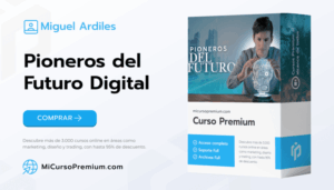 Curso Pioneros del Futuro Digital de Miguel Ardiles - Aprende inteligencia artificial práctica para emprendedores y negocios