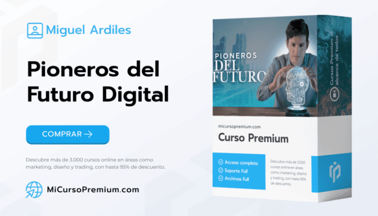 Curso Pioneros del Futuro Digital de Miguel Ardiles - Aprende inteligencia artificial práctica para emprendedores y negocios