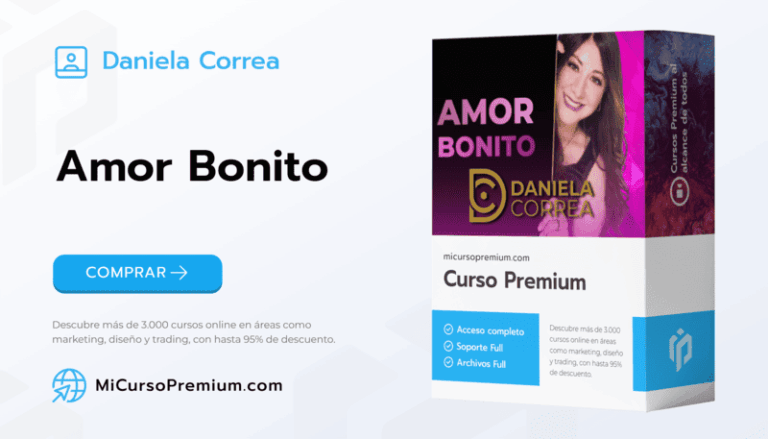 Amor Bonito Daniela Correa - Programa de transformación del amor con física cuántica y Magia con Moléculas