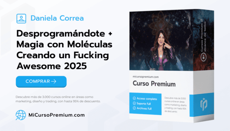 Desprogramándote + Magia con Moléculas - Creando un Fucking Awesome 2025 - Curso de transformación energética de Daniela Correa