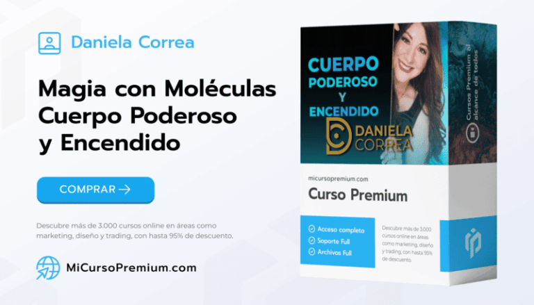 Magia con Moléculas Cuerpo Poderoso y Encendido - Curso de Daniela Correa para activar energía vital y transformación corporal cuántica