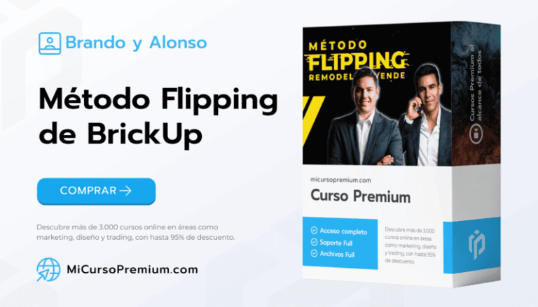 Método Flipping de BrickUp - Brando y Alonso - Curso de inversión inmobiliaria y remodelación de propiedades