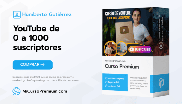 Curso YouTube de 0 a 1000 suscriptores - Humberto Gutiérrez - Estrategias de crecimiento para creadores principiantes.